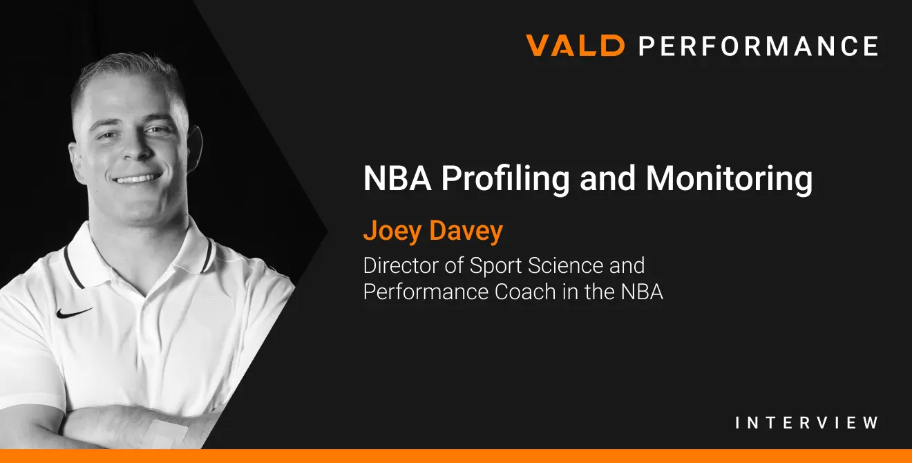 NBA Profiling and Monitoring: Joey Davey - Director of Sport Science and Performance Coach in the NBA