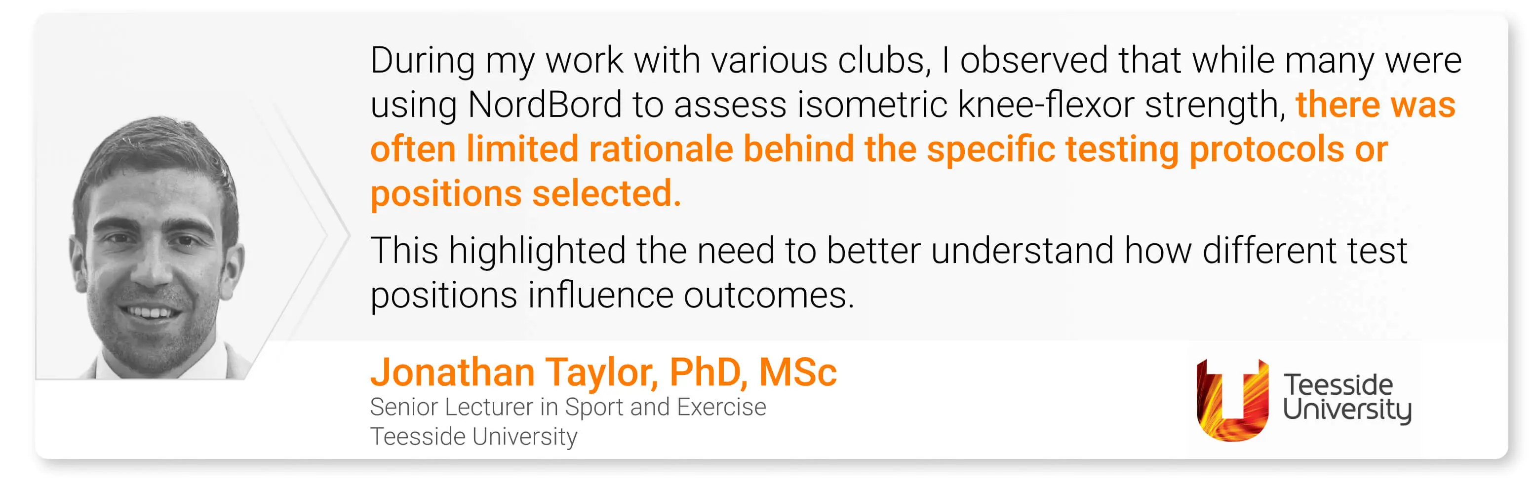 Taylor’s Quote: Often limited rationale behind the specific testing protocols or positions selected.